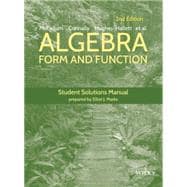 Algebra, Student Solutions Manual Form and Function