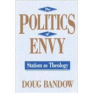 The Politics of Envy