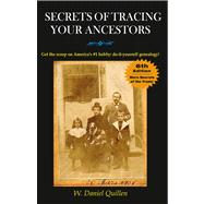 Secrets of Tracing Your Ancestors, 6E