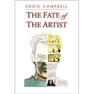 Fate of the Artist : An Autobiographical Novel, with Typographical Anomalies, in Which the Author Does Not Appear as Himself