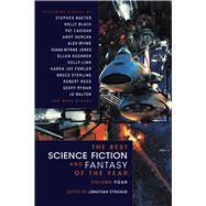 The Best Science Fiction and Fantasy of the Year Volume 4