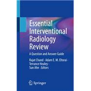 Essential Interventional Radiology Review