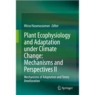 Plant Ecophysiology and Adaptation Under Climate Change