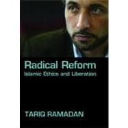 Radical Reform Islamic Ethics and Liberation