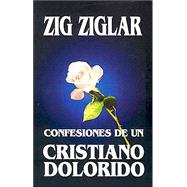 Confesiones de un Cristiano Dolorido / Confessions of a Grieving Christian
