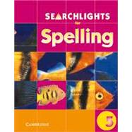 Searchlights for Spelling Year 5 Pupil's Book