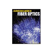 Technician's Guide to Fiber Optics