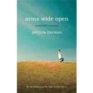 Arms Wide Open A Midwife's Journey