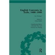 English Convents in Exile, 1600-1800, Part I, vol 3