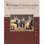 Western Civilization Ideas, Politics, and Society, Volume II: From 1600