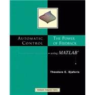 Automatic Control The Power of Feedback Using MATLAB