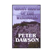 Ghost Brand of the Wishbones: A Western Trio
