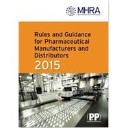 Rules and Guidance for Pharmaceutical Manufacturers and Distributors 2015