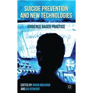 Suicide Prevention and New Technologies Evidence Based Practice