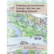 Protecting the Local Environment Through Land Use Law