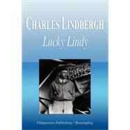 Charles Lindbergh - Lucky Lindy