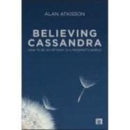 Believing Cassandra