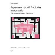 Japanese Hybrid Factories in Australia The Japanese System Transferred
