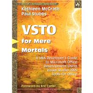 Visual Studio 2005 Tools for Office for Mere Mortals A VBA Developer's Guide to Managed Code in Microsoft Office,9780132701716