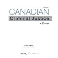 CDN ED Canadian Criminal Justice: A Primer, 4th Edition