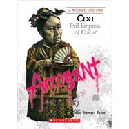 Cixi (A Wicked History)