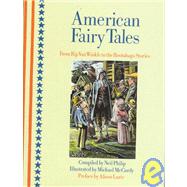 American Fairy Tales From Rip Van Winkle to the Rootabaga Stories