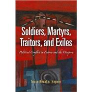 Soldiers, Martyrs, Traitors, and Exiles