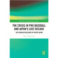 The Crisis in Pro Baseball and Japan’s Lost Decade