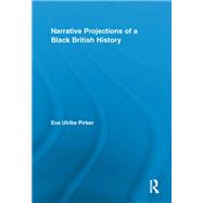 Narrative Projections of a Black British History