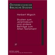 Studien Zum Jeremiabuch Und Andere Beitrage Zum Alten Testament