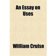 An Essay on Uses