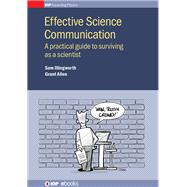 Effective Science Communication A Practical Guide To Engaging As A Scientist