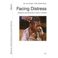 Facing Distress Distance and proximity in times of illness
