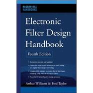 Electronic Filter Design Handbook, Fourth Edition,9780071471718