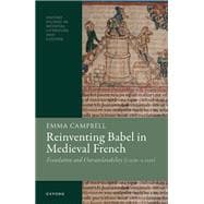 Reinventing Babel in Medieval French Translation and Untranslatability (c. 1120-c. 1250)