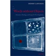 Words without Objects Semantics, Ontology, and Logic for Non-Singularity