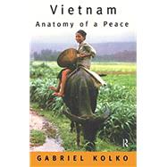 Vietnam: Anatomy of a Peace