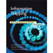 Information Trapping : Real-Time Research on the Web