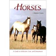 Horses, 3rd Edition: A Guide to Selection, Care, and Enjoyment