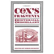 Cox's Fragmenta An Historical Miscellany