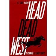Head Dead West