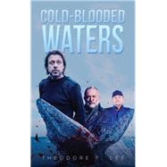 Cold-Blooded Waters
