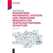 Basiswissen Mathematik, Statistik und Operations Research für Wirtschaftswissenschaftler
