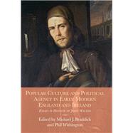 Popular Culture and Political Agency in Early Modern England and Ireland