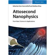 Attosecond Nanophysics From Basic Science to Applications