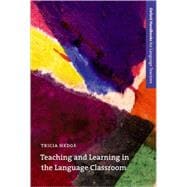 Teaching and Learning in the Language Classroom
