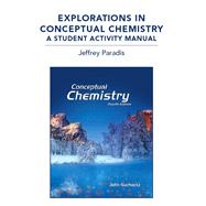 Explorations in Conceptual Chemistry A Student Activity Manual