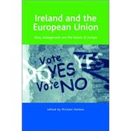 Ireland and the European Union : Nice, Enlargement and the Future of Europe