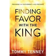 Finding Favor With the King