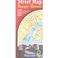 Delorme Street Map Bangor, Brewer